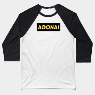 Adonai - Christian Typography Baseball T-Shirt